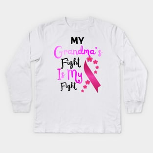 My Grandma’s Fight Is My Fight, Breast Cancer Awareness Kids Long Sleeve T-Shirt